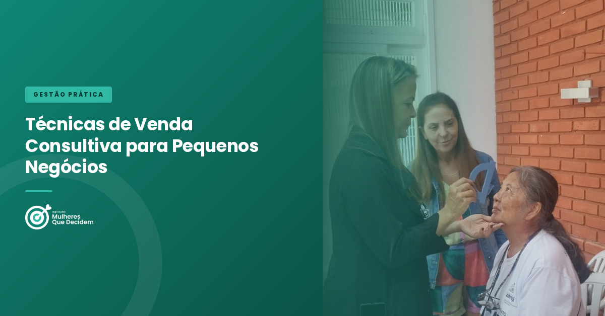 Técnicas de Venda Consultiva para Pequenos Negócios
