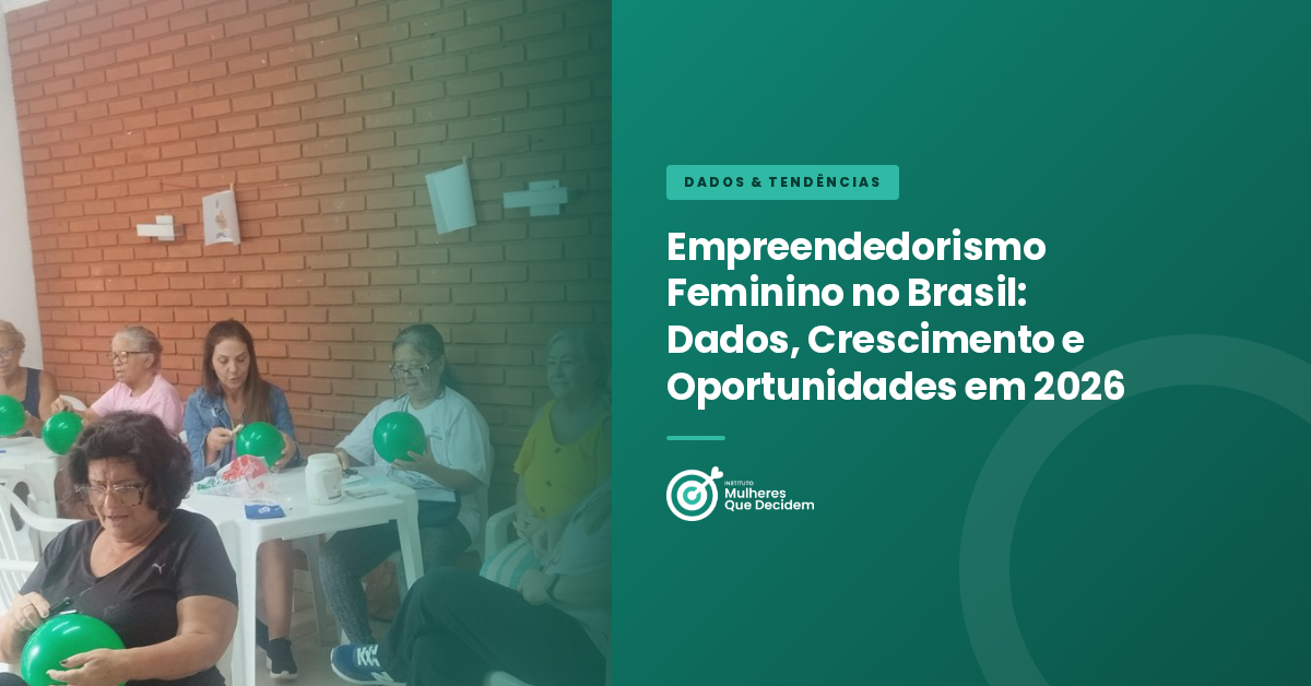 Empreendedorismo Feminino no Brasil: Dados, Crescimento e Oportunidades em 2026