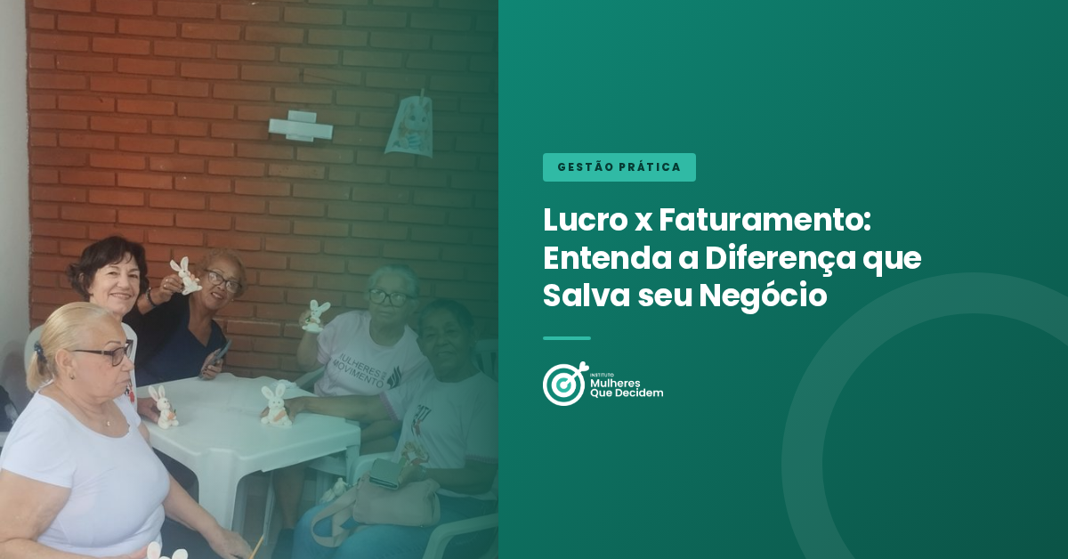 Lucro x Faturamento: Entenda a Diferença que Salva seu Negócio