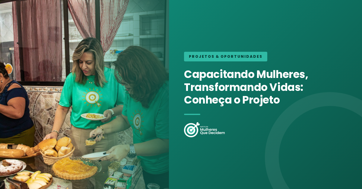 Capacitando Mulheres, Transformando Vidas: Conheça o Projeto