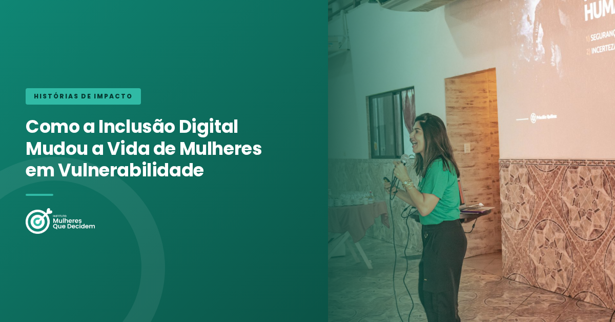 Como a Inclusão Digital Mudou a Vida de Mulheres em Vulnerabilidade
