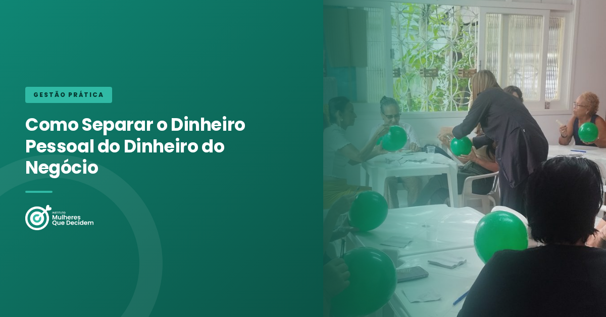 Como Separar o Dinheiro Pessoal do Dinheiro do Negócio