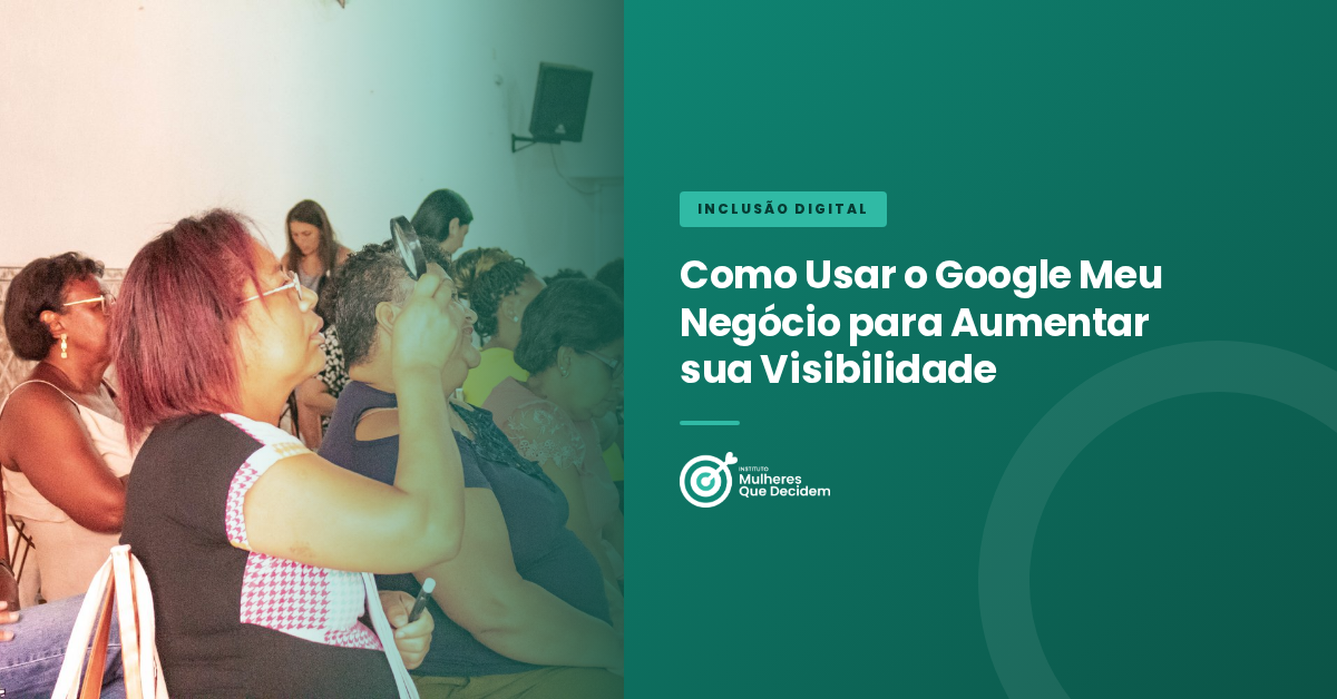 Como Usar o Google Meu Negócio para Aumentar sua Visibilidade