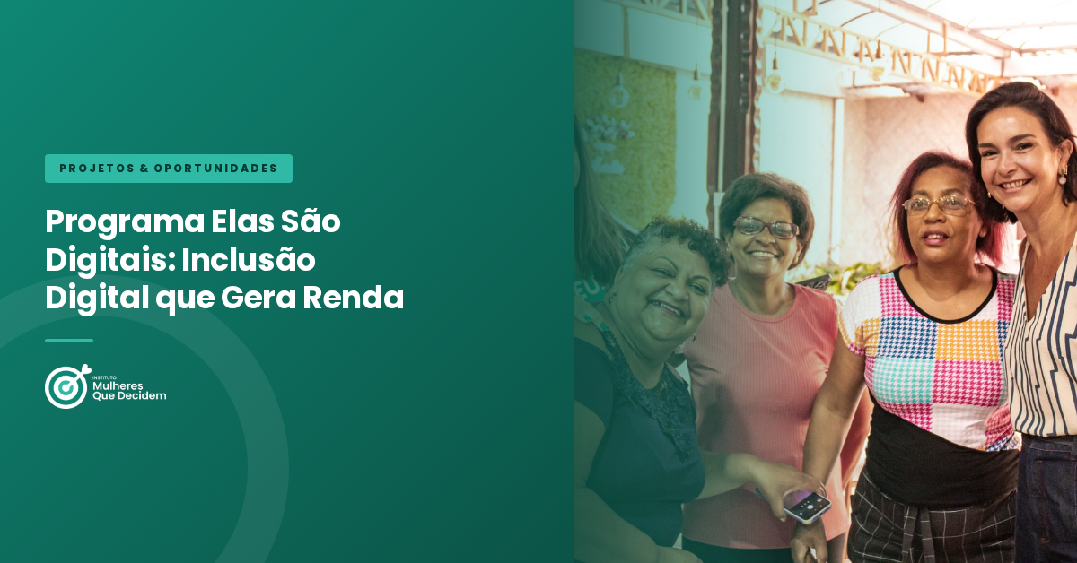 Programa Elas São Digitais: Inclusão Digital que Gera Renda