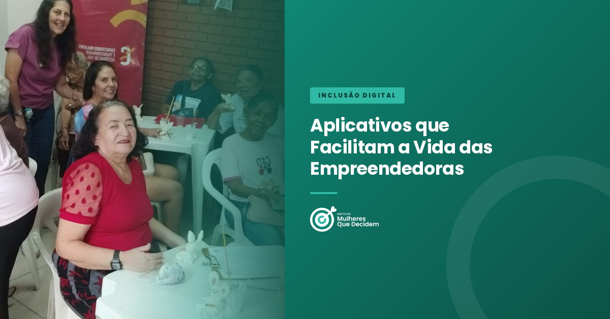 Aplicativos que Facilitam a Vida das Empreendedoras