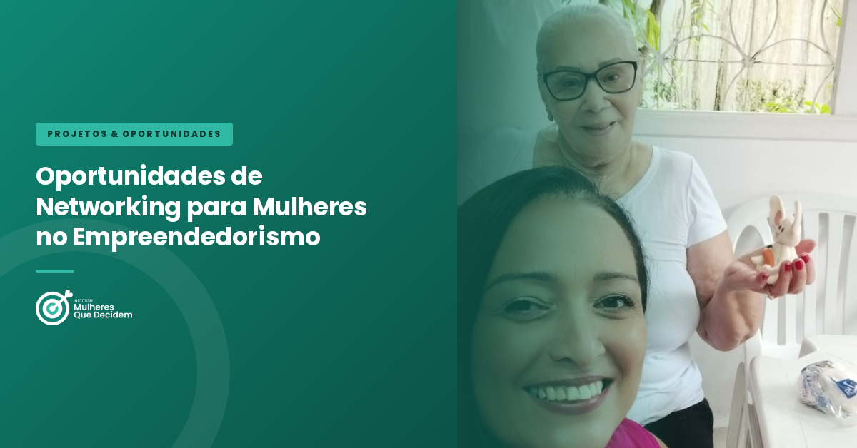Oportunidades de Networking para Mulheres no Empreendedorismo