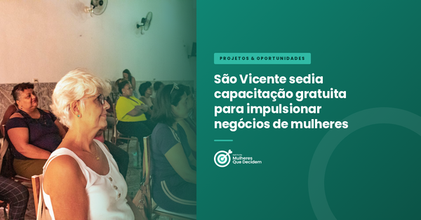 São Vicente sedia capacitação gratuita para impulsionar negócios de mulheres empreendedoras