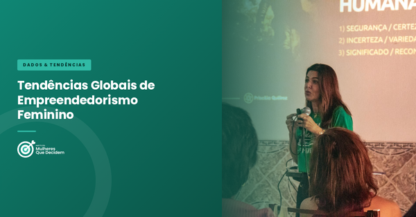 Tendências Globais de Empreendedorismo Feminino