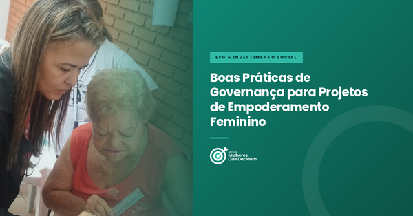 Boas Práticas de Governança para Projetos de Empoderamento Feminino