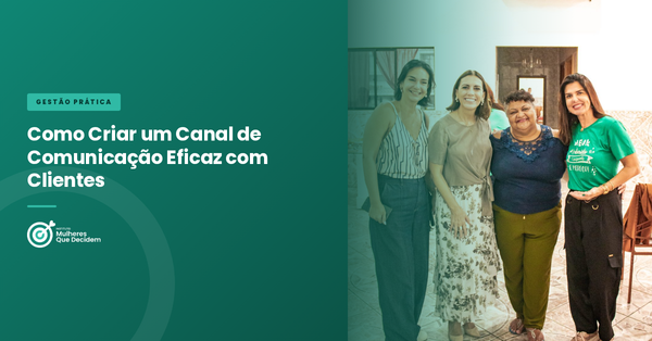 Como Criar um Canal de Comunicação Eficaz com Clientes