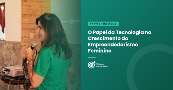 O Papel da Tecnologia no Crescimento do Empreendedorismo Feminino